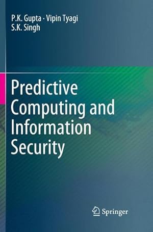 Bild des Verkufers fr Predictive Computing and Information Security zum Verkauf von AHA-BUCH GmbH