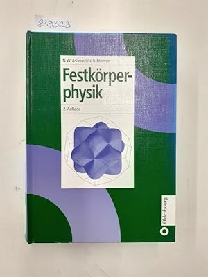 Festkörperphysik von Neil W. Ashcroft und N. David Mermin. [Übers. von Jochen Greß]