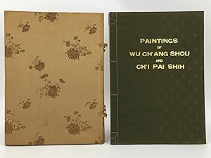 Paintings of Wu Chang Shou and Ch'i Pai Shih