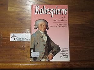 Bild des Verkufers fr Robespierre et la Rvolution (Histoire de France) zum Verkauf von Antiquariat im Kaiserviertel | Wimbauer Buchversand