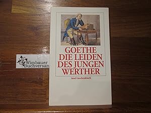 Image du vendeur pour Die Leiden des jungen Werther. Johann Wolfgang Goethe; Mit e. Essay von Georg Lukcs "Die Leiden des jungen Werther" u.a. Mit zeitgenss. Ill. von Daniel Nikolaus Chodowiecki u.a. / Insel-Taschenbuch ; 25 mis en vente par Antiquariat im Kaiserviertel | Wimbauer Buchversand