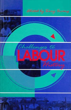 Challenges to Labour History