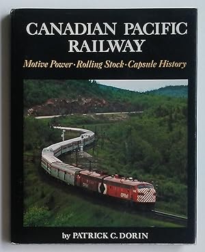 Canadian Pacific Railway: Motive Power Rolling Stock Capsule History