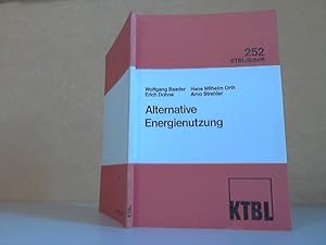 Bild des Verkufers fr Alternative Energienutzung. KTBL-Tagung KTBL-Schrift 252 zum Verkauf von Andrea Ardelt