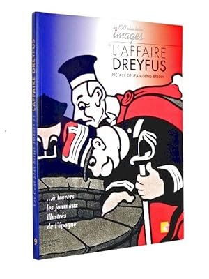 Image du vendeur pour Les cent plus belles images de l'affaire Dreyfus ; prface de Jean-Denis Bredin,. mis en vente par Librairie Douin