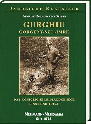 Bild des Verkufers fr Gurghiu - Grgny-Szt.-Imre. : Das knigliche Leibjagdgehege einst und jetzt. zum Verkauf von AHA-BUCH GmbH