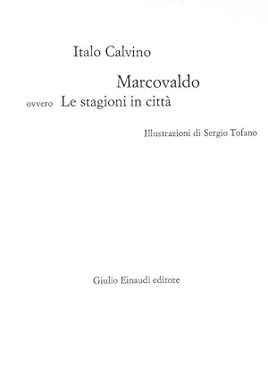 Marcovaldo ovvero le stagioni in città. Illustrazioni di Sergio Tofano.Torino, Giulio Einaudi Edi...