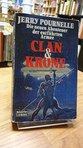 Seller image for Clan & Krone - Die neuen Abenteuer der entfhrten Armee, aus dem Amerikanischen von Harro Christensen, for sale by Antiquariat Orban & Streu GbR