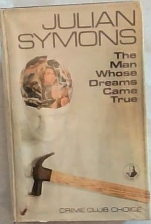 Seller image for The Man Whose Dreams Came True (Crime Club Choice) for sale by Chapter 1