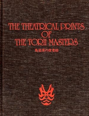 Seller image for The Theatrical Prints of the Torii Masters for sale by LEFT COAST BOOKS