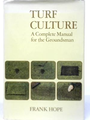 Seller image for Turf Culture: A Complete Manual for the Groundsman for sale by World of Rare Books