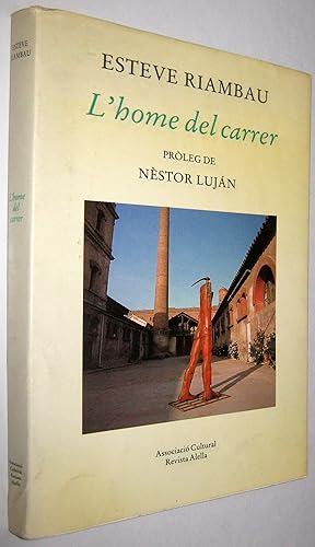 Imagen del vendedor de L HOME DEL CARRER - EN CATALAN a la venta por UNIO11 IMPORT S.L.