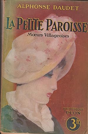 Imagen del vendedor de LA PETITE PAROISSE-MOEURS VILLAGEOISES a la venta por Librairie l'Aspidistra