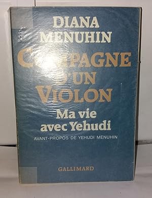 Seller image for Compagne d'un violon: Ma vie avec Yehudi for sale by Librairie Albert-Etienne