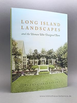 Bild des Verkufers fr Long Island Landscapes and the Women Who Designed Them. zum Verkauf von Bibliotheca Botanica