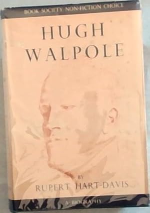 Bild des Verkufers fr HUGH WALPOLE - A Biography - (Book Society Non-fiction Choice) zum Verkauf von Chapter 1