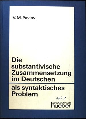 Imagen del vendedor de Die substantivische Zusammensetzung im Deutschen als syntaktisches Problem; a la venta por books4less (Versandantiquariat Petra Gros GmbH & Co. KG)