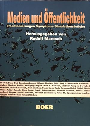 Bild des Verkufers fr Medien und ffentlichkeit : Positionierungen, Symptome, Simulationsbrche. zum Verkauf von books4less (Versandantiquariat Petra Gros GmbH & Co. KG)