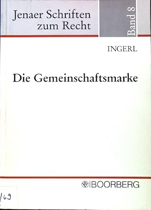 Bild des Verkufers fr Die Gemeinschaftsmarke. Jenaer Schriften zum Recht ; Bd. 8; zum Verkauf von books4less (Versandantiquariat Petra Gros GmbH & Co. KG)