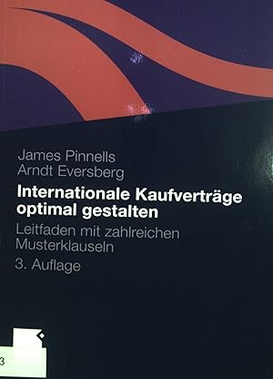 Immagine del venditore per Internationale Kaufvertrge optimal gestalten : Leitfaden mit zahlreichen Musterklauseln. venduto da books4less (Versandantiquariat Petra Gros GmbH & Co. KG)