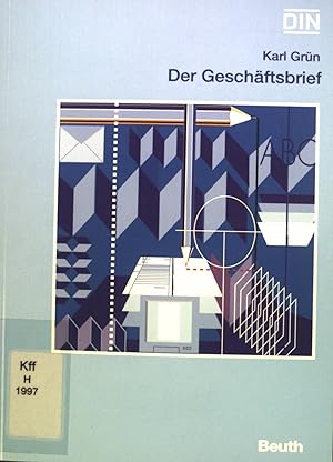 Immagine del venditore per Der Geschftsbrief : Gestaltung von Schriftstcken nach DIN 5008, DIN 5009, DIN 676 u.a. Hrsg.: DIN, Deutsches Institut fr Normung e.V. venduto da books4less (Versandantiquariat Petra Gros GmbH & Co. KG)