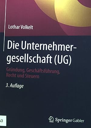 Image du vendeur pour Die Unternehmergesellschaft (UG) : Grndung, Geschftsfhrung, Recht und Steuern. mis en vente par books4less (Versandantiquariat Petra Gros GmbH & Co. KG)