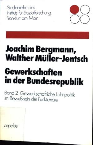 Bild des Verkufers fr Gewerkschaftliche Lohnpolitik im Bewutsein der Funktionre. Studienreihe des Instituts fr Sozialforschung; Gewerkschaften in der Bundesrepublik; Band 2; zum Verkauf von books4less (Versandantiquariat Petra Gros GmbH & Co. KG)