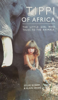 Tippi of Africa: The Little Girl Who Talks to the Animals