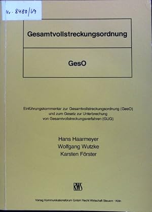 Immagine del venditore per Gesamtvollstreckungsordnung : GesO ; Einfhrungskommentar zur Gesamtvollstreckungsordnung (GesO) und zum Gesetz zur Unterbrechung von Gesamtvollstreckungsverfahren (GUG). venduto da books4less (Versandantiquariat Petra Gros GmbH & Co. KG)