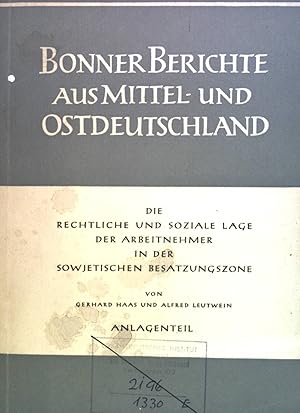 Imagen del vendedor de Die rechtliche und soziale Lage der Arbeitnehmen in der sowjetischen Besatzungszone II. Bonner Berichte aus Mittel- und Ostdeutschland, ANLAGENTEIL a la venta por books4less (Versandantiquariat Petra Gros GmbH & Co. KG)