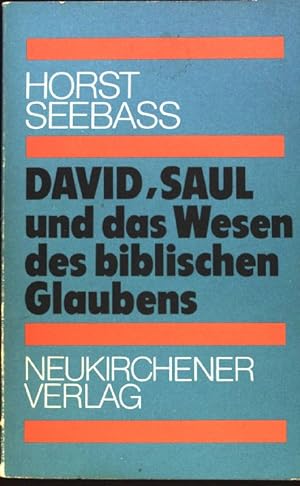 Bild des Verkufers fr David, Saul und das Wesen des biblischen Glaubens. zum Verkauf von books4less (Versandantiquariat Petra Gros GmbH & Co. KG)