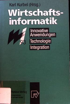 Bild des Verkufers fr Wirtschaftsinformatik '93 : innovative Anwendungen, Technologie, Integration ; zum Verkauf von books4less (Versandantiquariat Petra Gros GmbH & Co. KG)