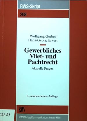 Imagen del vendedor de Gewerbliches Miet- und Pachtrecht : aktuelle Fragen. RWS-Skript ; 268; a la venta por books4less (Versandantiquariat Petra Gros GmbH & Co. KG)