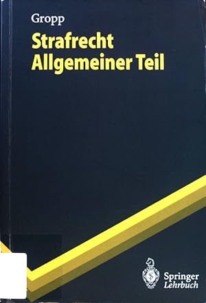 Seller image for Strafrecht; Springer-Lehrbuch; Allgemeiner Teil; for sale by books4less (Versandantiquariat Petra Gros GmbH & Co. KG)