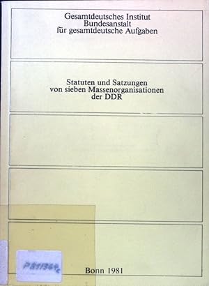 Bild des Verkufers fr Statuten und Satzungen von sieben Massenorganisationen der DDR; zum Verkauf von books4less (Versandantiquariat Petra Gros GmbH & Co. KG)