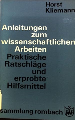 Bild des Verkufers fr Anleitungen zum wissenschaftlichen Arbeiten. Praktische Ratschlge und erprobte Hilfsmittel; zum Verkauf von books4less (Versandantiquariat Petra Gros GmbH & Co. KG)