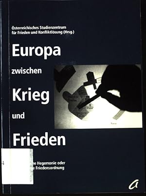 Bild des Verkufers fr Europa zwischen Krieg und Frieden : geopolitische Hegemonie oder gemeinsame Friedensordnung. Agenda Frieden ; 33; Dialog ; Bd. 35, H. 3/4; zum Verkauf von books4less (Versandantiquariat Petra Gros GmbH & Co. KG)