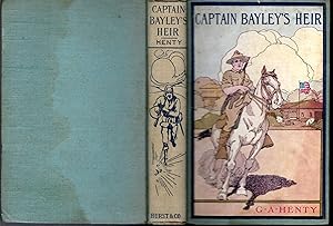 Imagen del vendedor de Captain Bayley's Heir: A Tale of the Gold Fields of California a la venta por Dorley House Books, Inc.