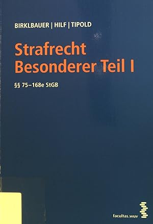 Seller image for Strafrecht Besonderer Teil I :  75 - 168e StGB. for sale by books4less (Versandantiquariat Petra Gros GmbH & Co. KG)