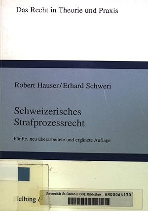 Immagine del venditore per Schweizerisches Strafprozessrecht. Das Recht in Theorie und Praxis venduto da books4less (Versandantiquariat Petra Gros GmbH & Co. KG)