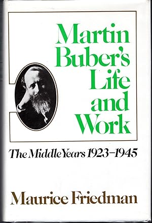 Seller image for Martin Buber's Life and Work: The Middle Years, 1923-1945 for sale by Dorley House Books, Inc.