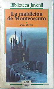 Imagen del vendedor de La maldicionn de Monteoscuro a la venta por Almacen de los Libros Olvidados