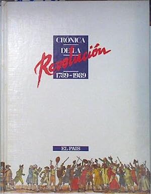 Image du vendeur pour Crnica de la revolucin 1789-1989. mis en vente par Almacen de los Libros Olvidados