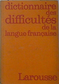 Imagen del vendedor de Dictionnaire des difficults de la langue franaise a la venta por Almacen de los Libros Olvidados