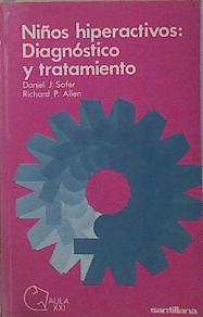 Seller image for Nios hiperactivos: diagnstico y tratamiento for sale by Almacen de los Libros Olvidados