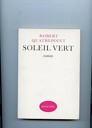 Imagen del vendedor de SOLEIL VERT . Roman a la venta por Librairie CLERC