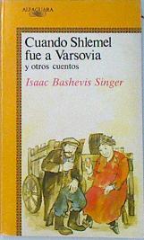 Imagen del vendedor de Cuando Shlemel fue a Varsovia y otros cuentos a la venta por Almacen de los Libros Olvidados