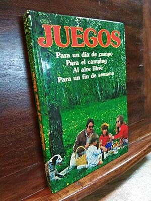 Seller image for Juegos para un da de campo, para el camping, al aire libre, para un fin de semana for sale by Libros Antuano