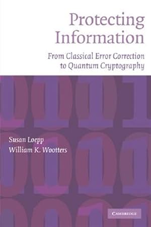 Image du vendeur pour Protecting Information : From Classical Error Correction to Quantum Cryptography mis en vente par GreatBookPrices