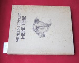 Meine Tiere : Die Radierungen Wilhelm Kuhnerts. Einf. von Fritz Meyer-Schönbrunn. Beschreibg u. V...